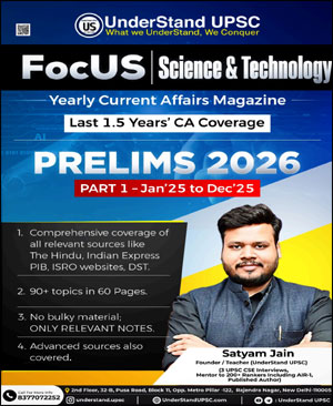 Understand UPSC Focus Science and Technology Yealy Magazine By Satyam Jain ENG Medium