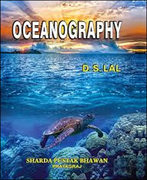 D.S.Lal  OCEANOGRAPHY Edition : 9th ,2023 English