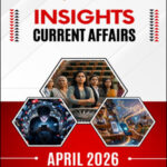 April 2026 Monthly Magazine Insight IAS ENG Medium