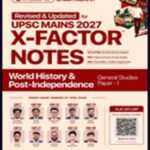 Civilsdaily IAS X-Factor  2027 World History and Post - Independence English GS Paper – 1
