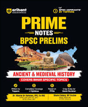 Prime Notes Bpsc Prelims Ancient and Medieval History Arihant  English