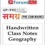 Forum IAS UPPSC Samgrah Geography Printed Class Notes | Pre Cum Mains