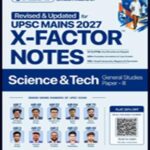 Civilsdaily IAS X-Factor 2027 – Science & Technology Updated Notes
