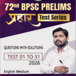 KGS IAS 72th BPSC Prelims Prahaar Test Series 01 to 31 Eng Medium Questions With Solutions 2026
