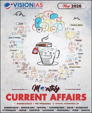 Vision Ias MAY 2025 Monthly Current Affairs Magazine English Medium