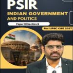 UPSC PSIR Indian Government and Politics Paper 1 Section B 2027 | CivilFront Study Material