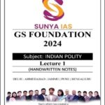 SUNYA IAS GS Paper 2 Polity Handwritten Class Notes 2024 UPSC Mains