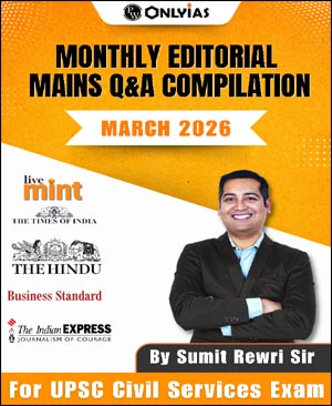 Only IAS Monthly Editorial March 2026 Mains Q&A Compilation | UPSC CSE Printed Notes