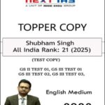 NEXT IAS Topper Copy 2026 by Shubham Singh (AIR 21 UPSC CSE 2025) | GS 2 & GS 3 Mains Test Copy | English Medium