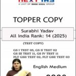 NEXT IAS Topper Copy 2026 by Surabhi Yadav (AIR 14 UPSC CSE 2025) | GS I, GS II, GS III & FLT Test Copies | English Medium