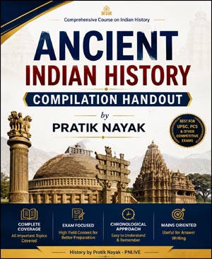 Ancient Indian History Compilation Handout by Pratik Nayak | Complete UPSC History Printed Notes (E)