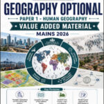 Vision Ias Geography Optional Paper - 1 Human Geography Mains Value Added Material 2026