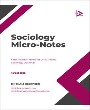 UPSC Decipher Sociology Micro - Notes Target 2026  English Medium