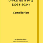 UPPCS/UPSC GS5 PYQ Compilation 2023-2024 By Anamika Mishra Eng Medium
