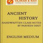 Vajiram and Ravi Ancient History Class Handwritten Printed Notes Book by Praveen Dixit Sir (UPSC GS Paper-1)