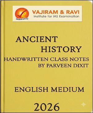 Vajiram and Ravi Ancient History Class Handwritten Printed Notes Book by Praveen Dixit Sir (UPSC GS Paper-1)