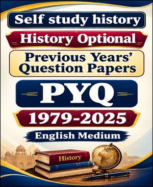 Self Study History Optional  1979 - 2025  PYQ English Printed Notes