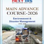 Next IAS Mains Advance Course Environment & Disaster Management 2026