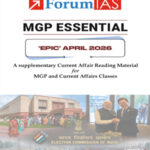 Forum IAS Monthly Prelims + Mains (MGP Essential) Epic Current Affairs April 2026 English Medium