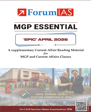 Forum IAS Monthly Prelims + Mains (MGP Essential) Epic Current Affairs April 2026 English Medium