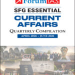 Forum Ias SFG Essential Current Affairs Quarterly Compilations (April 2026-June 2026) Prelims Examination 2027 English Medium