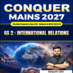 Understand UPSC CONQUER MAINS 2027 | GS Paper 2 International Relations | UPSC Mains Printed Notes (E)