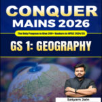 Understand UPSC CONQUER MAINS GS 1 Geography 2026 Printed Notes (E) By Satyam Jain