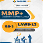 Sarrthi IAS UPSC CSE 2026 MMP+ Mains Mentorship Program Plus Laws -13 GS3 Internal Security English Medium