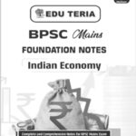 EDU TERIA BPSC Mains Foundation I Indian Economy Printed Notes | English Medium
