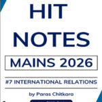 ThinQ IAS Hit Notes Mains 2026 I International Relations I By Paras Chitkara English Medium