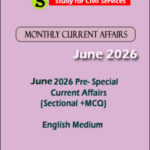 Study for Civil Services Monthly Current Affairs Pre Special June 2026 {Sectional +MCQ} English Medium