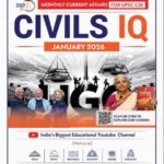 Civils IQ Current Affairs January 2026 | UPSC IAS Monthly Magazine