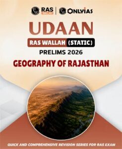 Only IAS RAS Wallah UDAAN Geography of Rajasthan – Prelims 2026 | English Medium