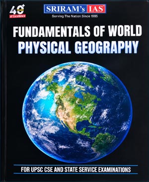 Fundamentals Of World Physical Geography Original Book By Sriram IAS 2026 English