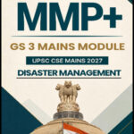 UPSC Mains GS 3 Disaster Management MMP+ Sarrthi IAS 2027 (ENG)