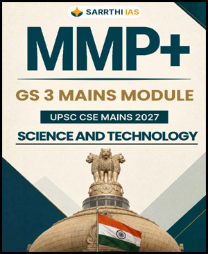 UPSC Mains GS 3 Science And Technology MMP+ Sarrthi IAS 2027 (ENG)