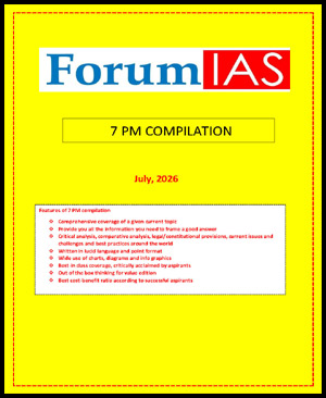 ForumIAS 7 PM Compilation July 2026 for UPSC Preparation (ENG)
