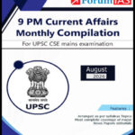 ForumIAS 9 PM Current Affairs August 2026 Monthly Compilation for UPSC CSE Mains (ENG)