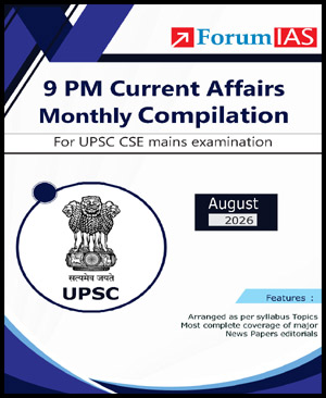 ForumIAS 9 PM Current Affairs August 2026 Monthly Compilation for UPSC CSE Mains (ENG)