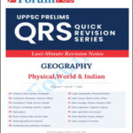 Forum Ias Indian Geography Physical , World and Indian UPPSC Prelims QRS Quick Revision English